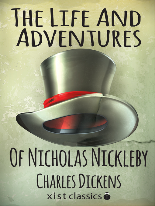 Title details for The Life and Adventures of Nicholas Nickleby by Charles Dickens - Available